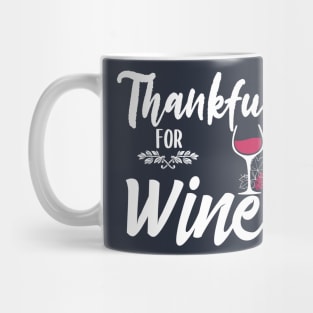 Thankful For Wine Mug